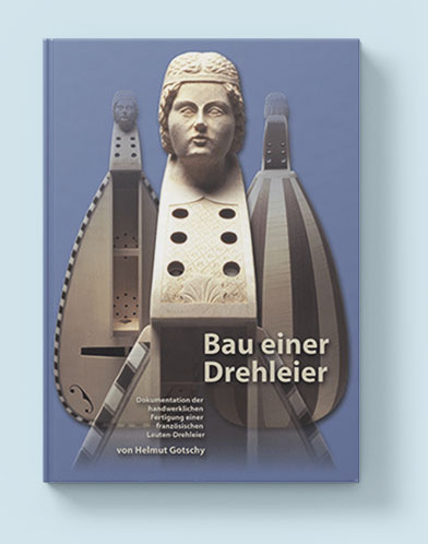 Buch: Helmut Gotschy – Bau einer Drehleier